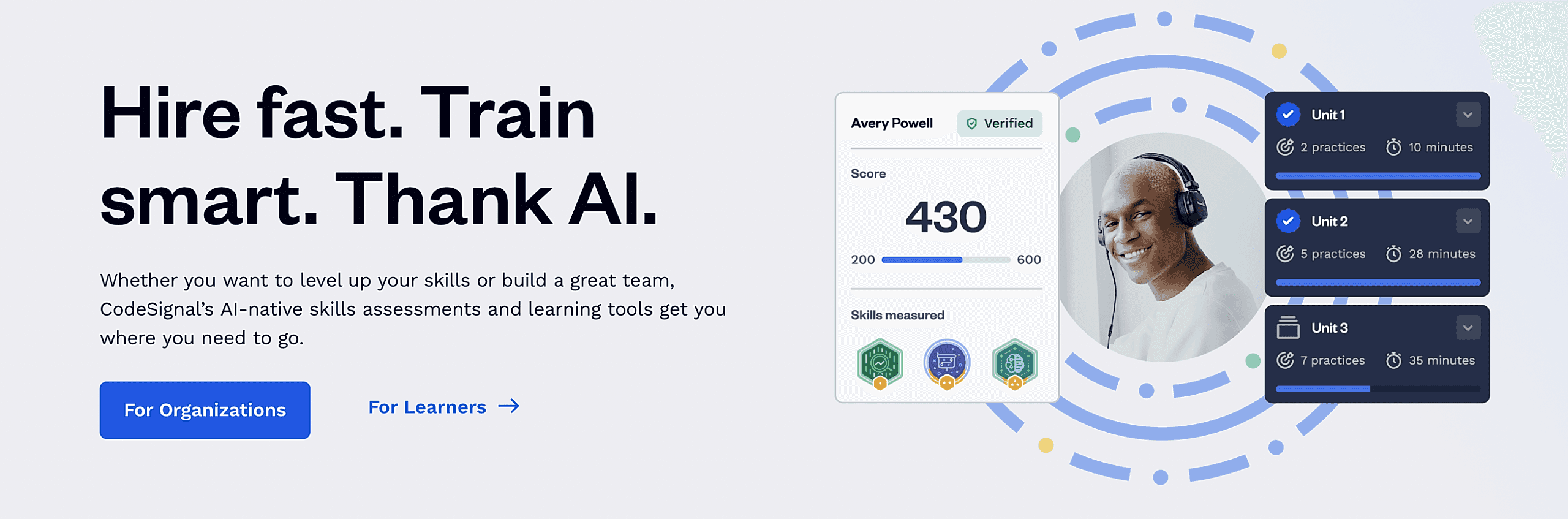 CodeSignal AI-native skills assessment platform with verified scores, skill badges, and practice units to help organizations hire and train faster.