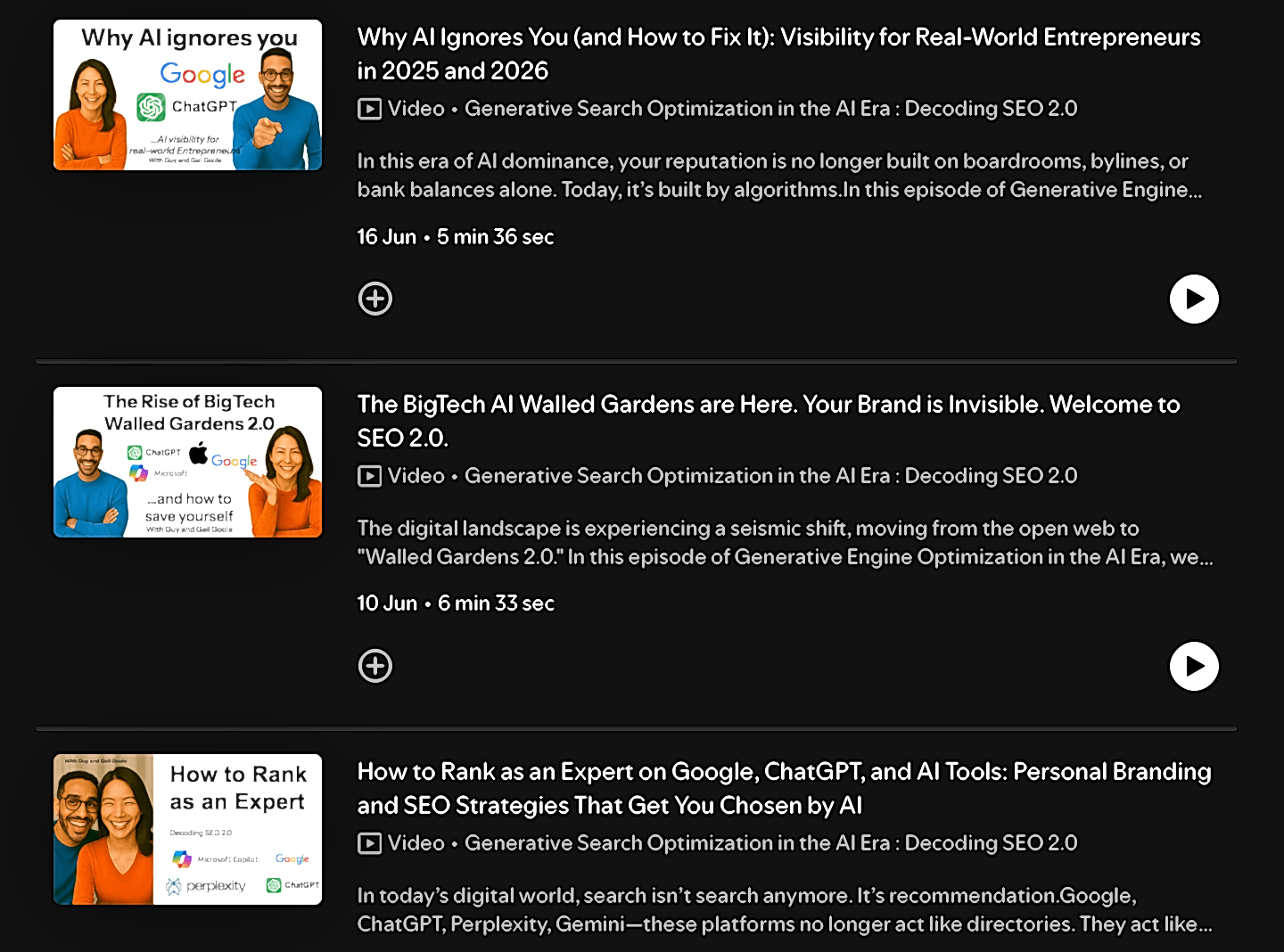 Three video episodes about AI/SEO: "Why AI Ignores You" (visibility for entrepreneurs), "BigTech Walled Gardens" (brand invisibility), and "How to Rank as Expert" (personal branding strategies).